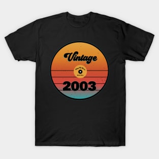 Vintage 2003 Record - Birthday Design T-Shirt